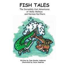 (英文圖書) Fish Tales: The Adventures of Norman Northern and Wally Walleye 平裝版, Createspace Independent Pub..., 英文