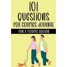 (英文圖書) 101 Questions for Couples Journal - Fun & Playful Edition: A Couple's Activity Workbook with ... 平裝版, Independently Published, 英文