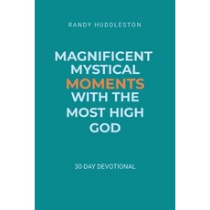 (英文圖書) Magnificent Mystical Moments with the Most High God: 30-Day Devotional 平裝版, Hcs, English