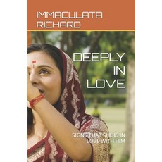 (英文圖書) Deeply in Love: Signs That She Is in Love with Him 平裝版, Independently Published, 英文