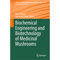(英文圖書) Biochemical Engineering and Biotechnology of Medicinal Mushrooms 精裝版, Springer, 英文