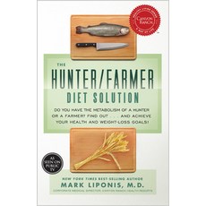 The Hunter/Farmer Diet Solution: Do You Have the Metabolism of a Hunter or a Farmer? Find Out... and... 平裝版, Hay House, 英文