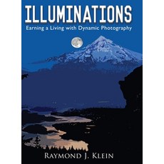 Illuminations: Earning a Living with Dynamic Photography 精裝版, Pageturner, Press and Media, 英文