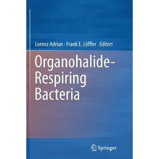 Organohalide-Respiring Bacteria 平裝版, Springer, 英文
