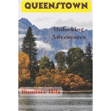 (英文圖書) Queenstown: Unlocking Adventures 平裝版, Independently Published, English