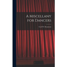 (英文圖書) A Miscellany for Dancers 精裝版, Hassell Street Press, 英文