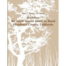 (英文圖書) HumBus: the Local Transit Guide to Rural Humboldt County California 平裝版, Lulu.com, 英文
