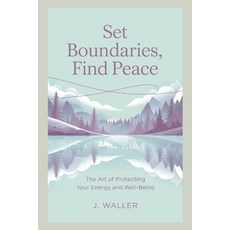 (英文圖書) Set Boundaries Find Peace: The Art of Protecting Your Energy and Well-Being 平裝版, Independently Published, 英文