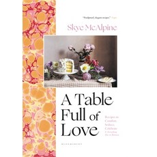 (英文圖書) A Table Full of Love: Recipes to Comfort Seduce Celebrate & Everything Else in Between 精裝版, Bloomsbury Publishing, 英文