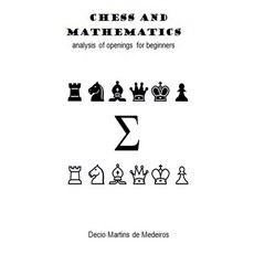 (英文圖書) Chess and Mathematics 平裝版, Decio Martins de Medeiros, 英文