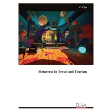 (英文圖書) Metaverse In Travel and Tourism 平裝版, Eliva Press, 英文