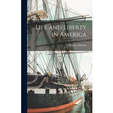 (英文圖書) Life and Liberty in America 精裝版, Legare Street Press, 英文
