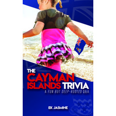 The Cayman Islands Trivia: A Fun But Deep-Rooted Q&A 平裝版, CLM Publishing, 英文