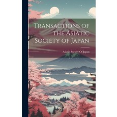 (英文圖書) Transactions of the Asiatic Society of Japan 精裝版, Legare Street Press, 英文