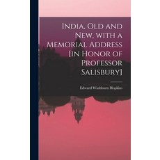 (英文圖書) India Old and New With a Memorial Address [in Honor of Professor Salisbury] 精裝版, Legare Street Press, 英文