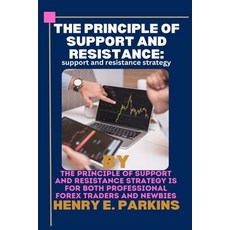 (英文圖書) The Principle of Support and Resistance: Support and Resistance Strategy 平裝版, Independently Published, 英文