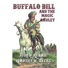 (英文圖書)Buffalo Bill and the Magic Amulet 平裝版, Createspace Independent Pub..., 英文
