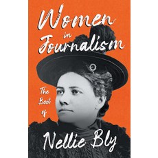 (英文圖書) Women in Journalism - The Best of Nellie Bly 平裝版, Brilliant Women - Read & Co., 英文