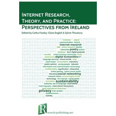 (英文圖書) Internet Research Theory and Practice: Perspectives from Ireland 平裝版, Research-Publishing.Net, 英文