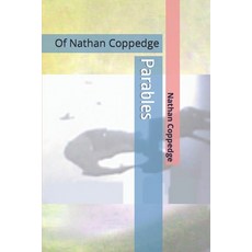 (英文圖書) Parables: Of Nathan Coppedge 平裝版, Independently Published, 英文