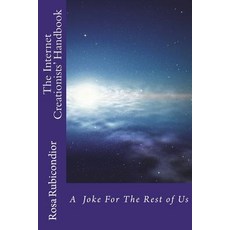 The Internet Creationists' Handbook: A Joke for the Rest of Us 平裝版, Createspace Independent Pub..., 英文