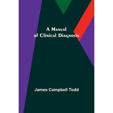 (英文圖書) A Manual of Clinical Diagnosis 平裝版, Alpha Edition, 英文
