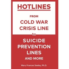 (英文圖書) Hotlines: From Cold War Crisis Lines to Suicide Prevention Lines and More 平裝版, Mary Frances Seeley, 英文
