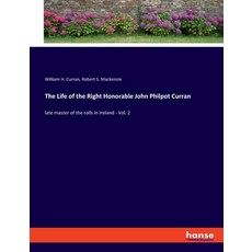 (英文圖書) The Life of the Right Honorable John Philpot Curran: late master of the rolls in Ireland - Vo... 平裝版, Hansebooks, 英文