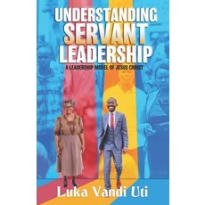 (英文圖書) Understanding Servant Leadership: A Leadership Model of Jesus Christ 平裝版, Africa Christian Textbooks ..., 英文