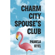 (英文圖書) Charm City Spouse's Club 平裝版, Wild Rose Press, 英文
