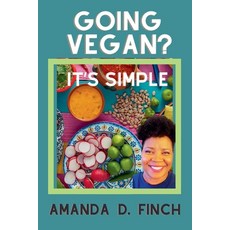 (英文圖書) Going Vegan? It's Simple 平裝版, Finch Wholistic, 英文