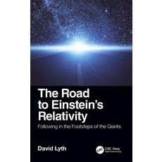 The Road to Einstein's Relativity: Following in the Footsteps of the Giants 精裝版, CRC Press, 英文