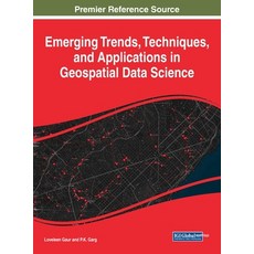 (英文圖書) Emerging Trends Techniques and Applications in Geospatial Data Science 精裝版, IGI Global, 英文