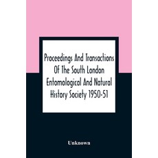 Proceedings And Transactions Of The South London Entomological And Natural History Society 1950-51 平裝版, Alpha Edition, 英文