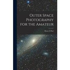 (英文圖書) Outer Space Photography for the Amateur 精裝版, Hassell Street Press, 英文