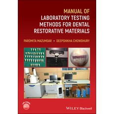 Manual of Laboratory Testing Methods for Dental Restorative Materials 平裝版, Wiley-Blackwell, 英文