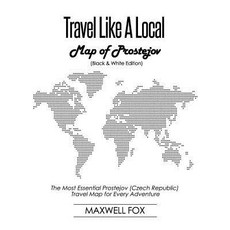 (英文圖書) Travel Like a Local - Map of Prostejov (Black and White Edition): The Most Essential Prostejo... 平裝版, Independently Published, 英文