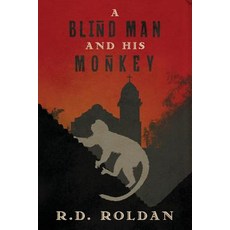 (英文圖書) A Blind Man and his Monkey 平裝版, Roman D Roldan, 英文