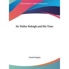 (英文圖書) Sir Walter Raleigh and His Time 精裝版, Kessinger Publishing, 英文