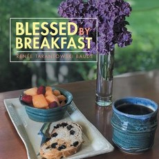 (英文圖書) Blessed by Breakfast 平裝版, Balboa Press, 英文