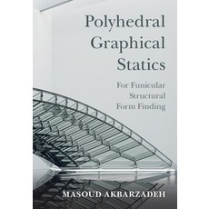 (英文圖書) Polyhedral Graphical Statics: For Funicular Structural Form Finding 精裝版, Cambridge University Press, 英文