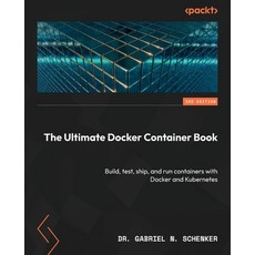 (英文圖書) The Ultimate Docker Container Book - Third Edition: Build test ship and run containers wit... 平裝版, Packt Publishing, 英文