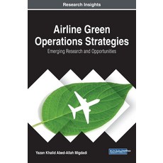 Airline Green Operations Strategies 精裝版, Engineering Science Reference, 英文