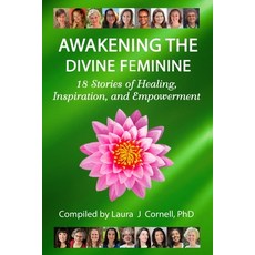(英文圖書) Awakening the Divine Feminine: 18 Stories of Healing Inspiration and Empowerment 平裝版, Divine Feminine Yoga, 英文