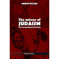 (英文圖書) The mirror of judaism: The accusatory inversion 平裝版, Omnia Veritas Ltd, 英文