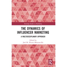 (英文圖書) The Dynamics of Influencer Marketing: A Multidisciplinary Approach 平裝版, Routledge, 英文