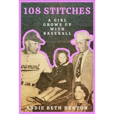 (英文圖書) 108 Stitches: A Girl Grows Up with Baseball 平裝版, Texas Tech University Press, 英文