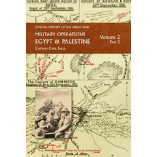 (英文圖書) Military Operations Egypt & Palestine: Volume 2 Part 2 平裝版, Naval & Military Press, 英文