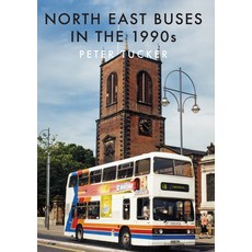 (英文圖書) North East Buses in the 1990s 平裝版, Amberley Publishing, 英文