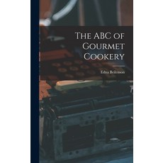 (英文圖書) The ABC of Gourmet Cookery 精裝版, Hassell Street Press, 英文
